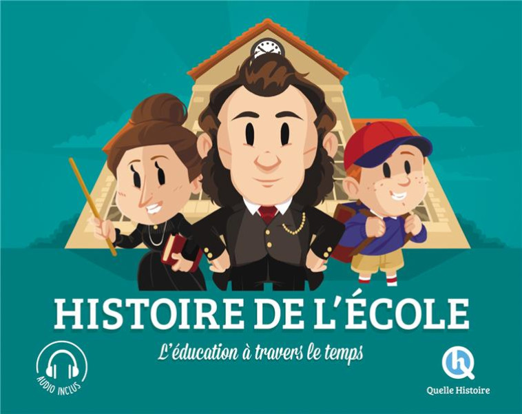 HISTOIRE DE L-ECOLE - QUELLE HISTOIRE STUD - QUELLE HISTOIRE