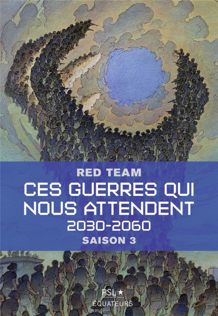 CES GUERRES QUI NOUS ATTENDENT - LA RED TEAM/PLS - DES EQUATEURS