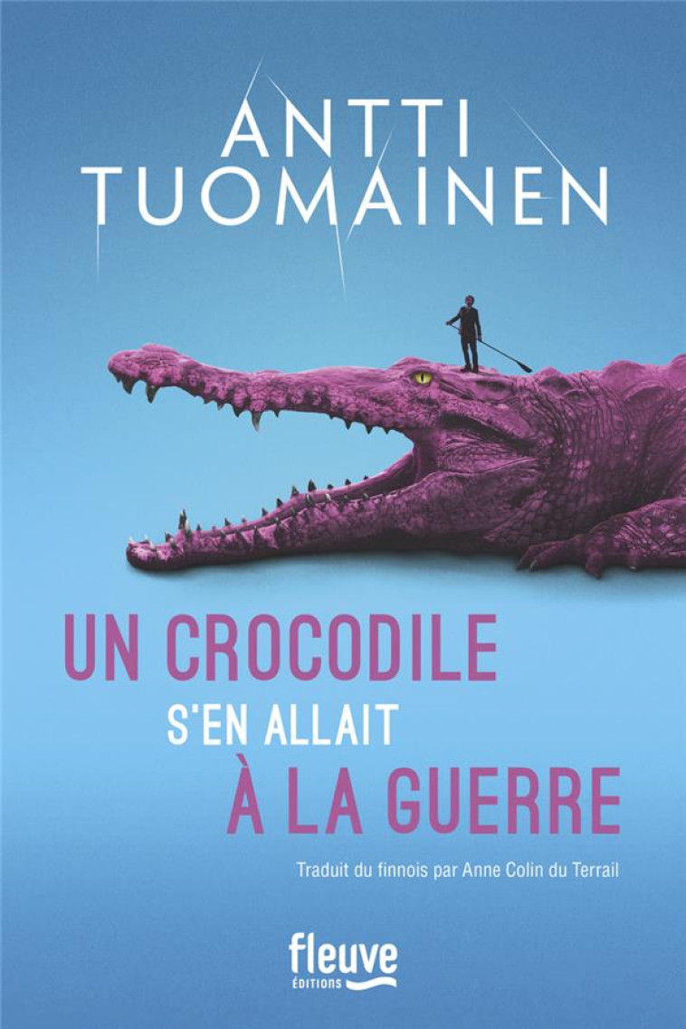 UN CROCODILE S-EN ALLAIT A LA - TUOMAINEN - FLEUVE NOIR