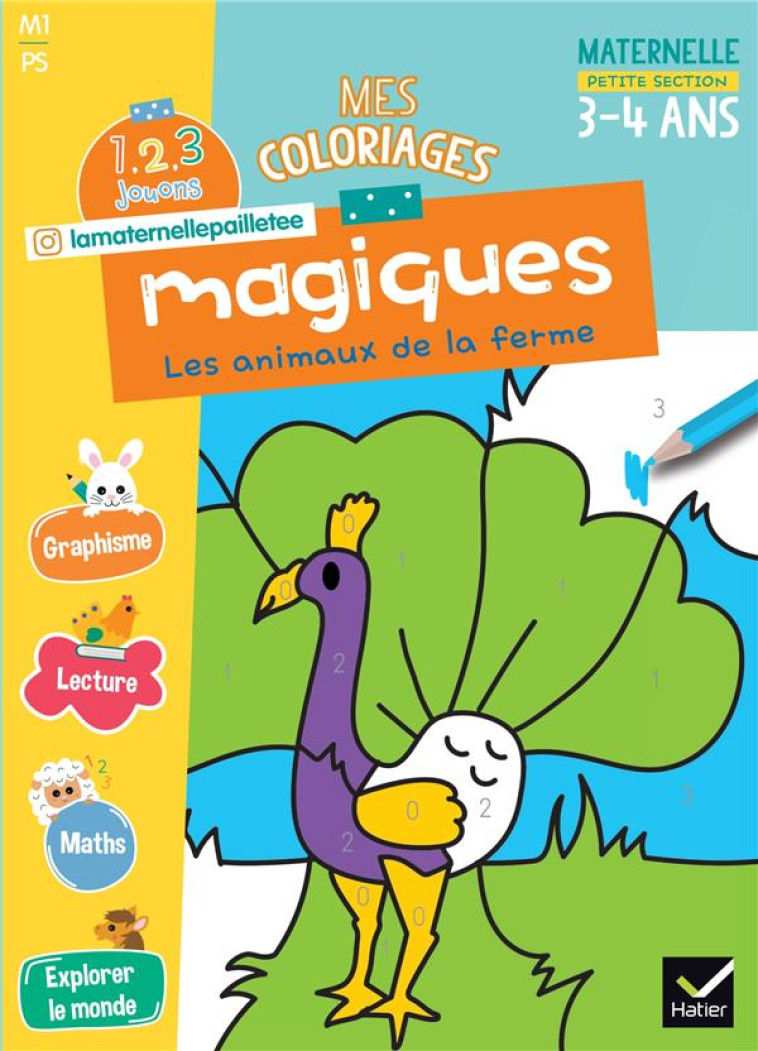 MES COLORIAGES MAGIQUES PS - 1 - WAELES/BERTRAND - HATIER SCOLAIRE