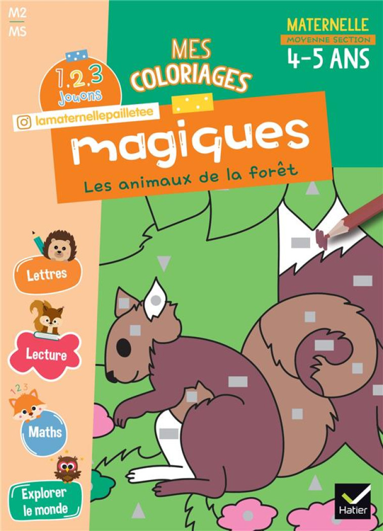 MES COLORIAGES MAGIQUES MS - 1 - WAELES/BERTRAND - HATIER SCOLAIRE