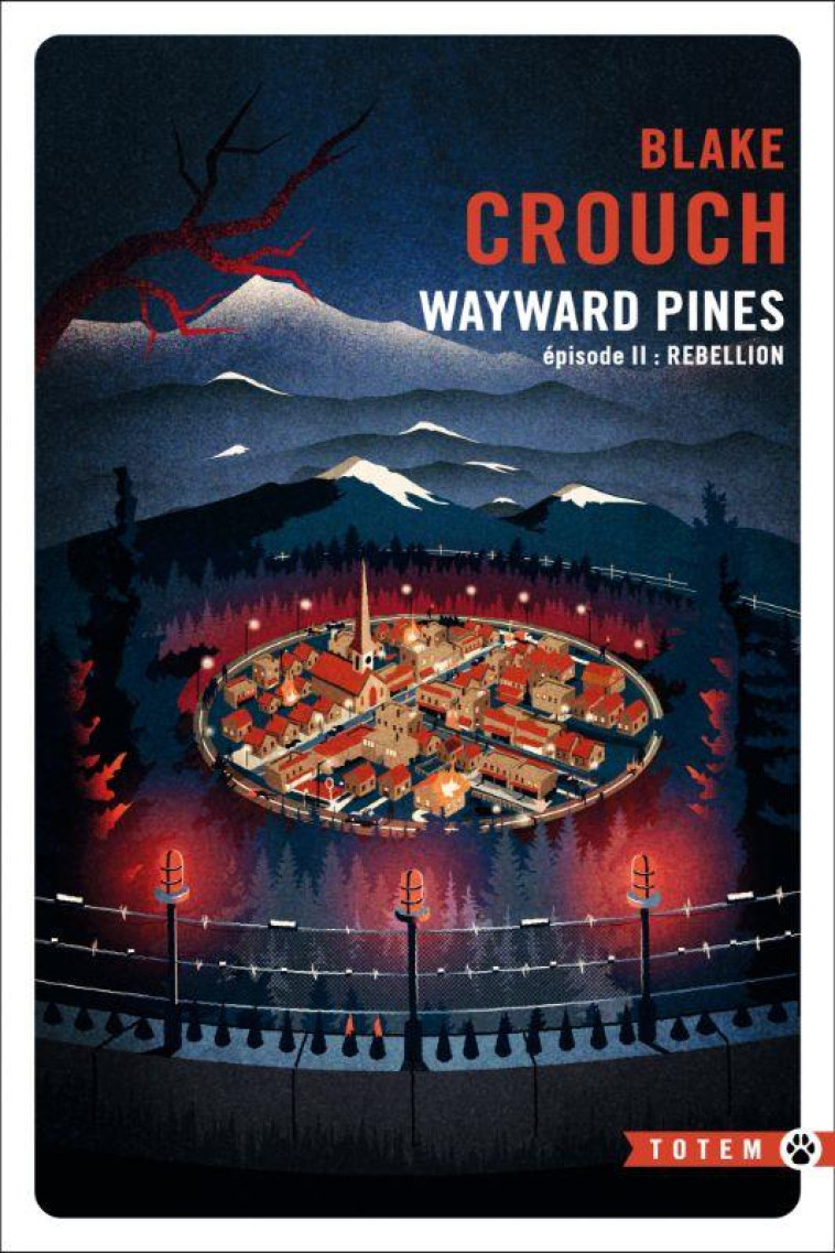 WAYWARD PINES - T02 - REBELLIO - CROUCH - GALLMEISTER