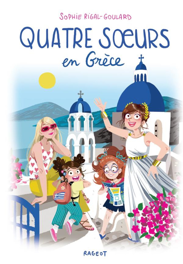 QUATRE SOEURS - T13 - QUATRE S - RIGAL-GOULARD SOPHIE - RAGEOT