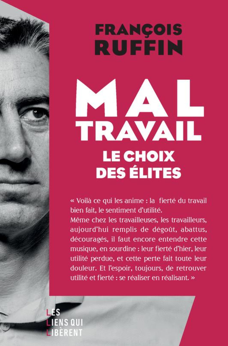 MAL-TRAVAIL - LE CHOIX DES ELI - RUFFIN FRANCOIS - LIENS LIBERENT