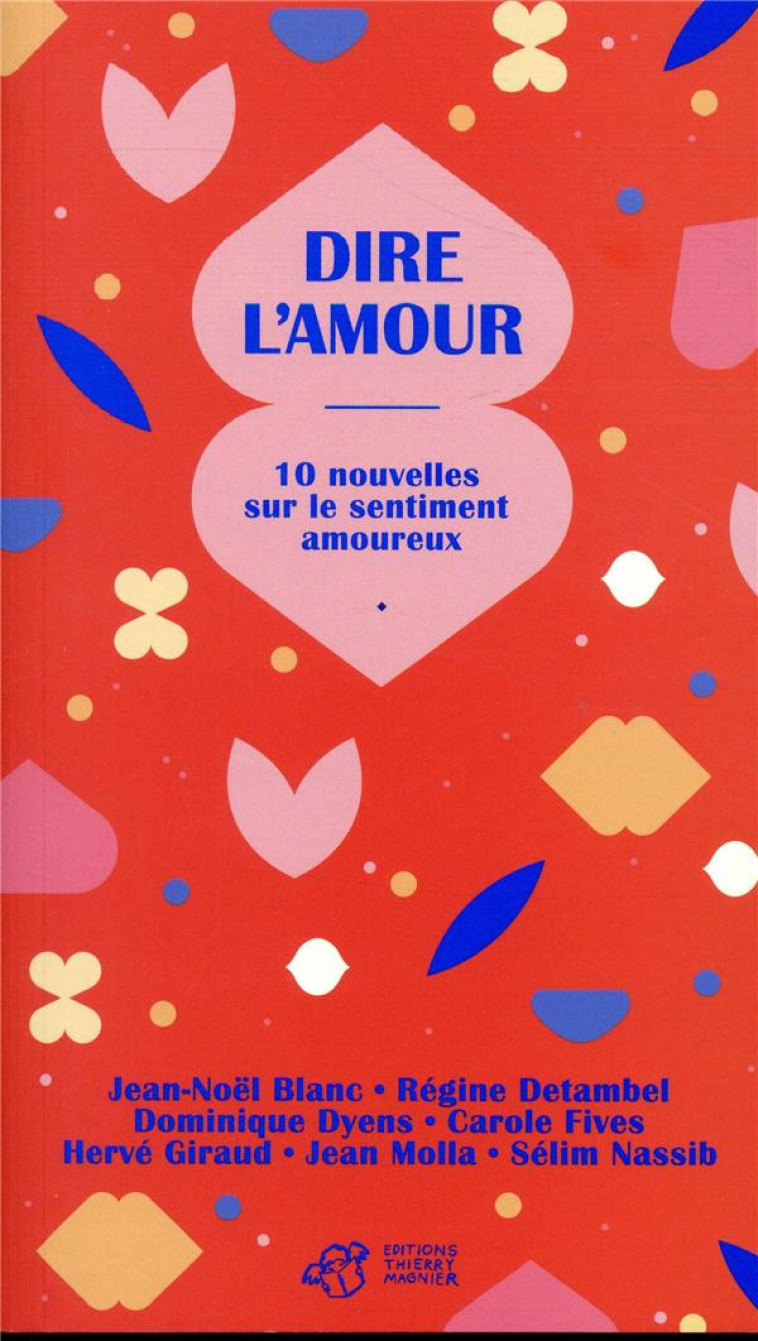 DIRE L-AMOUR - 10 NOUVELLES SU - COLLECTIF/BLANC - THIERRY MAGNIER