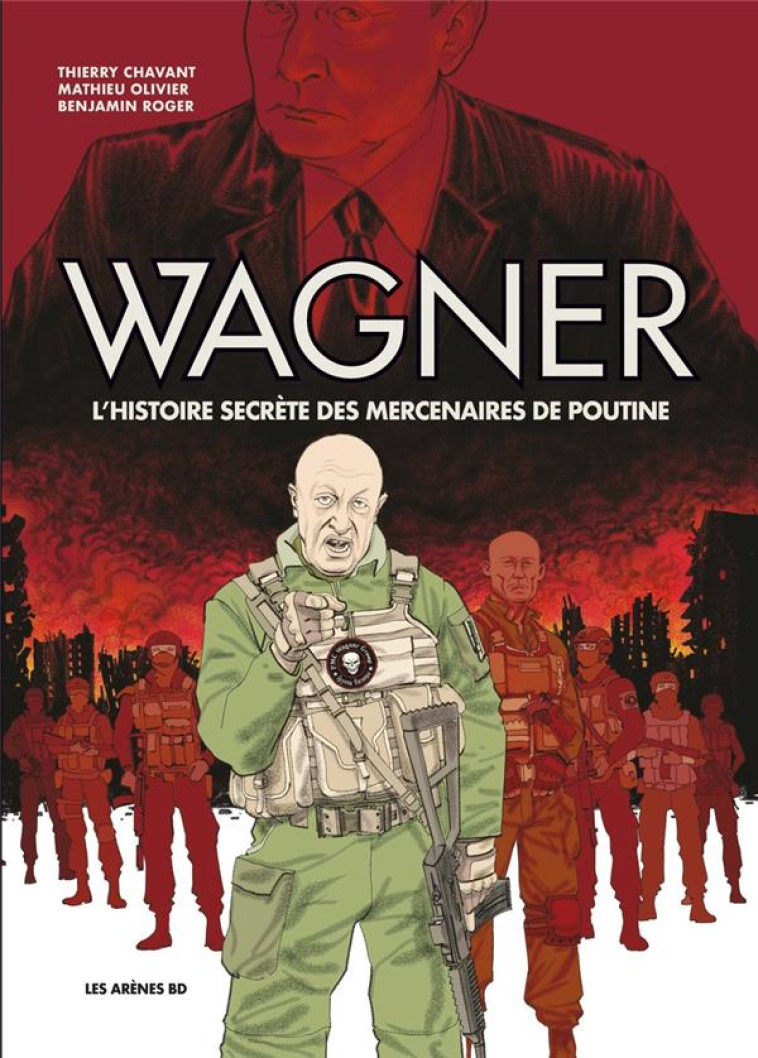 WAGNER - L-HISTOIRE SECRETE DE - CHAVANT/ROGER - ARENES