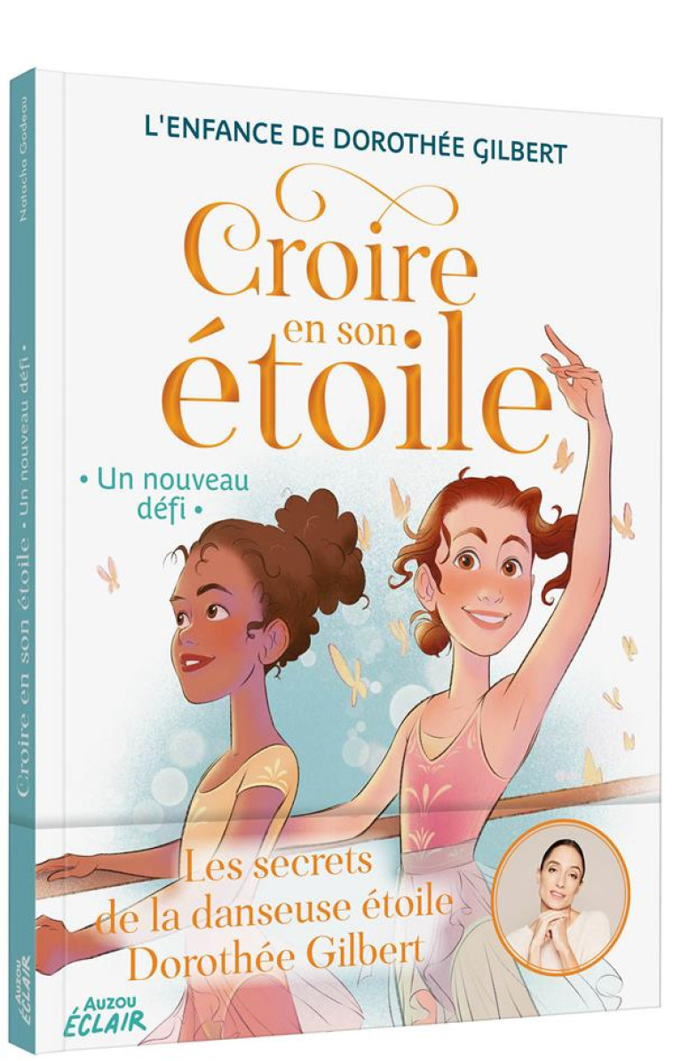 CROIRE EN SON ETOILE - T02 - C - GODEAU/GILBERT/MORU - PHILIPPE AUZOU