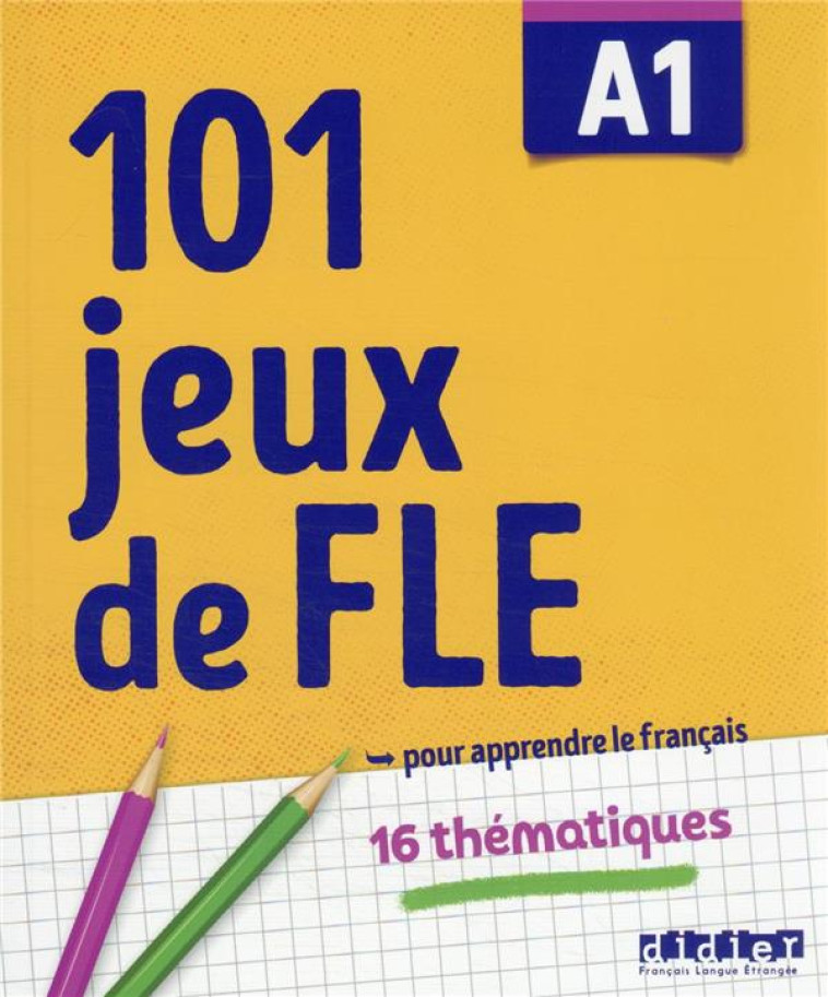 101 JEUX DE FLE  -  CAHIER  -  A1 - ROUX/JARDIM - DIDIER