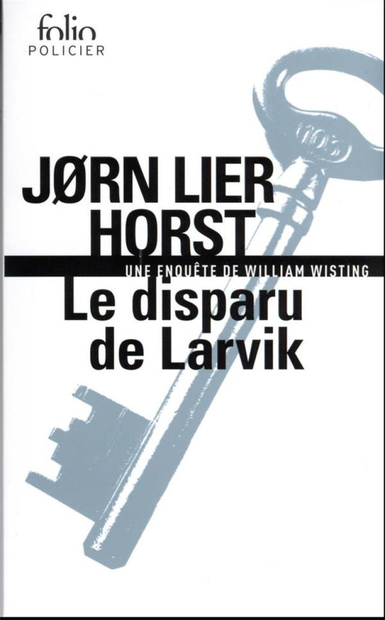 LE DISPARU DE LARVIK - UNE ENQ - HORST - GALLIMARD