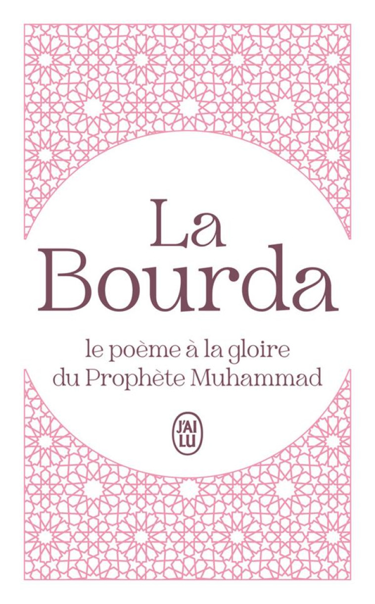 LA BOURDA - LE POEME A LA GLOI - AL-BUSIRI - J'AI LU