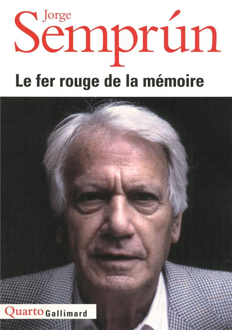 LE FER ROUGE DE LA MEMOIRE - SEMPRUN JORGE - GALLIMARD