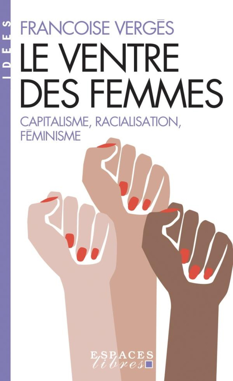 LE VENTRE DES FEMMES - CAPITAL - VERGES FRANCOISE - ALBIN MICHEL