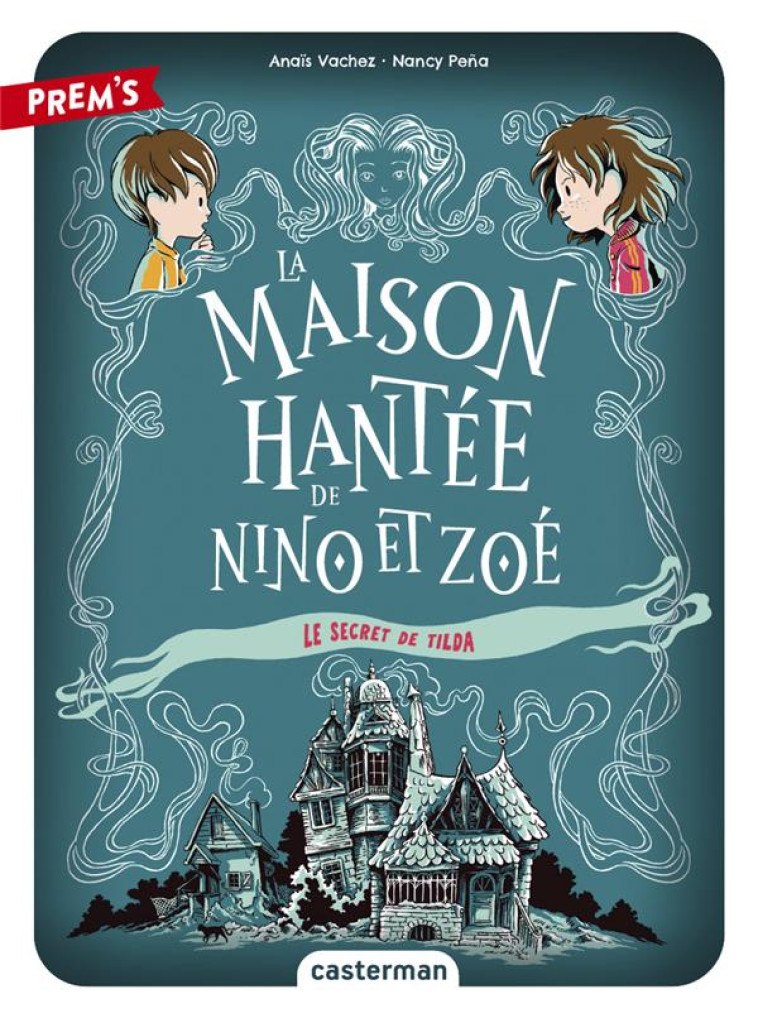 LA MAISON HANTEE DE NINO ET ZO - VACHEZ/PENA - CASTERMAN