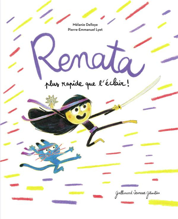 RENATA, PLUS RAPIDE QUE L-ECLA - DELLOYE/LYET - GALLIMARD