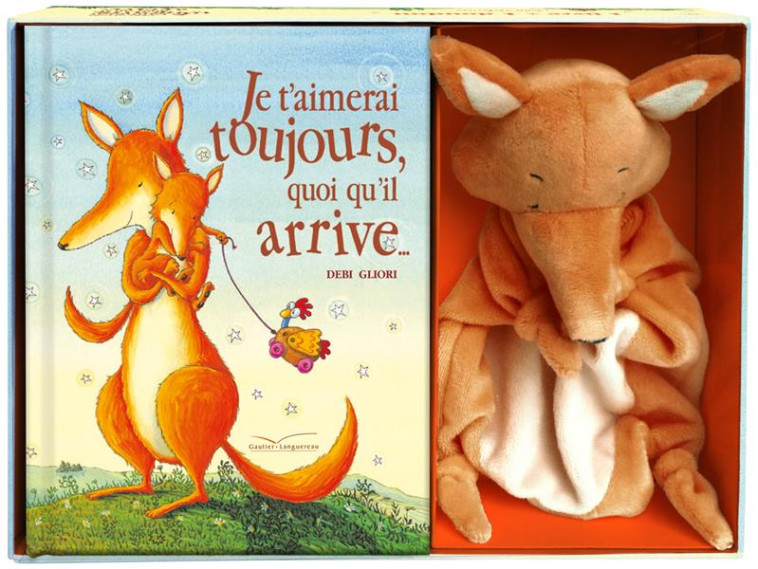 JE T'AIMERAI TOUJOURS, QUOI QU'IL ARRIVE  -  COFFRET DOUDOU - GLIORI, DEBI - HACHETTE