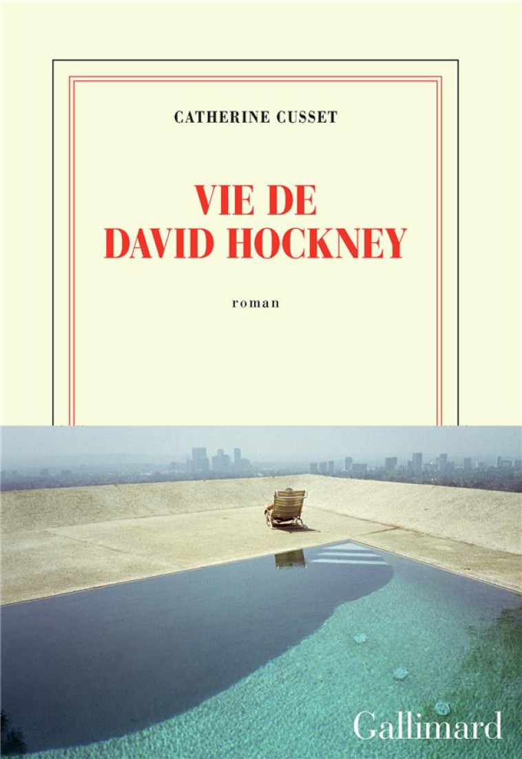 VIE DE DAVID HOCKNEY - CUSSET, CATHERINE - GALLIMARD