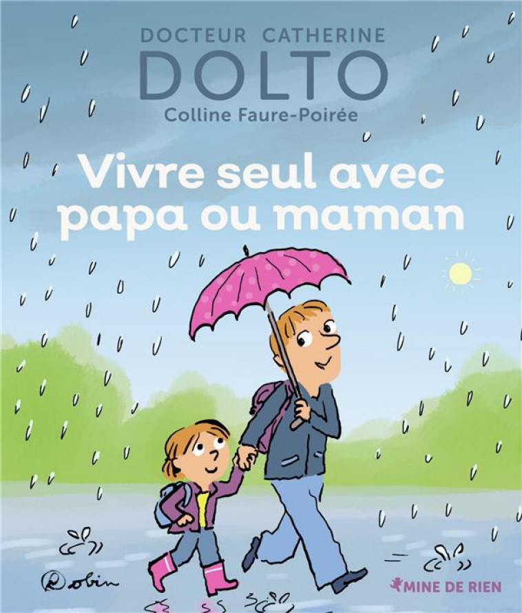 VIVRE SEUL AVEC PAPA OU MAMAN - DOLTO/FAURE-POIREE - GALLIMARD