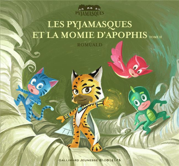 LES PYJAMASQUES ET LA MOMIE D- - ROMUALD - GALLIMARD