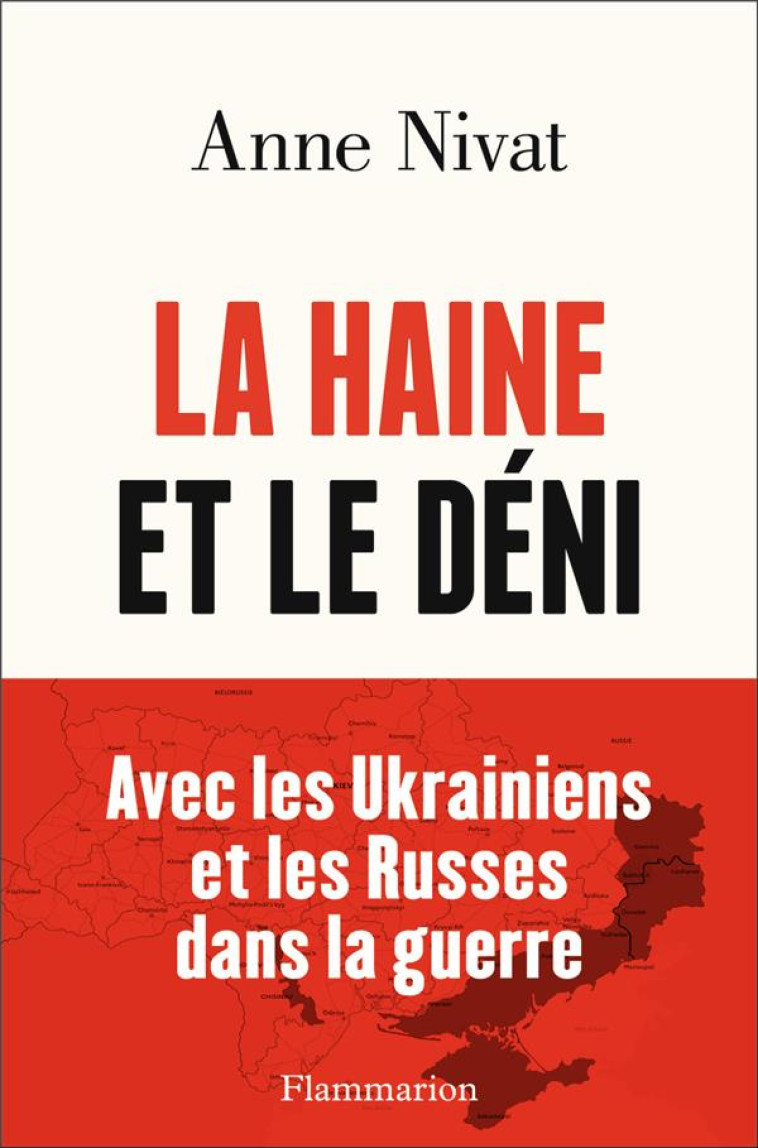 LA HAINE ET LE DENI - AVEC LES - NIVAT ANNE - FLAMMARION