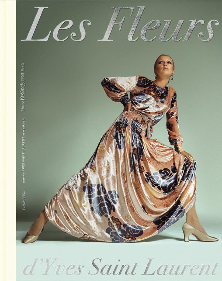 LES FLEURS D-YVES SAINT LAUREN - COLLECTIF - FLAMMARION