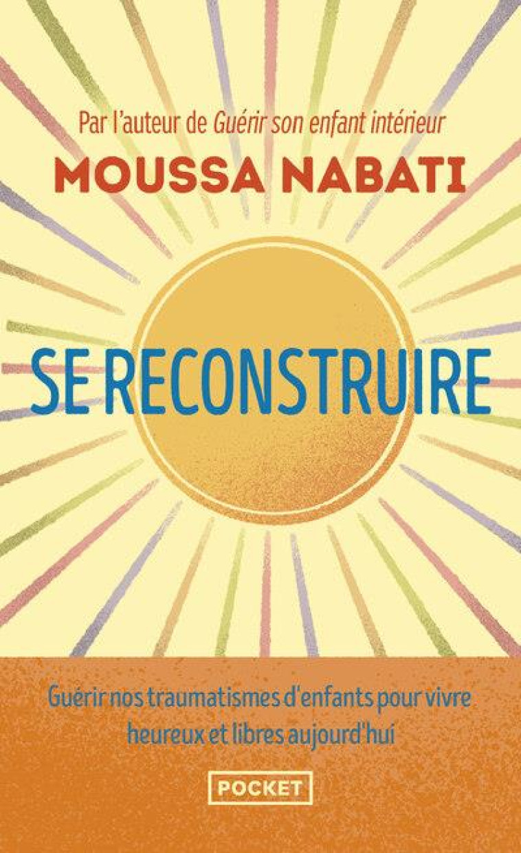 SE RECONSTRUIRE - LA BLESSURE - NABATI MOUSSA - POCKET