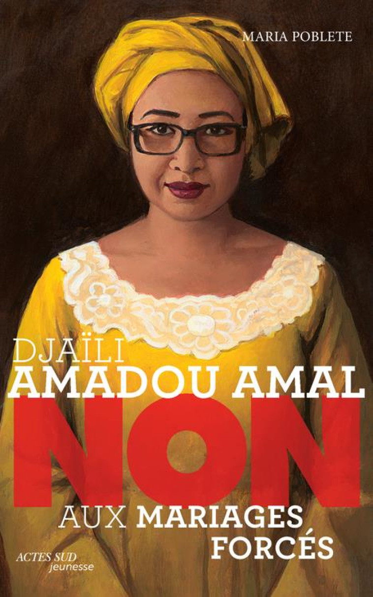 DJAILI AMADOU AMAL : NON AUX - POBLETE/ROCA - ACTES SUD