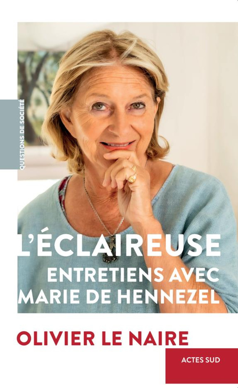 L-ECLAIREUSE - ENTRETIENS AVEC - DE HENNEZEL/LE NAIRE - ACTES SUD