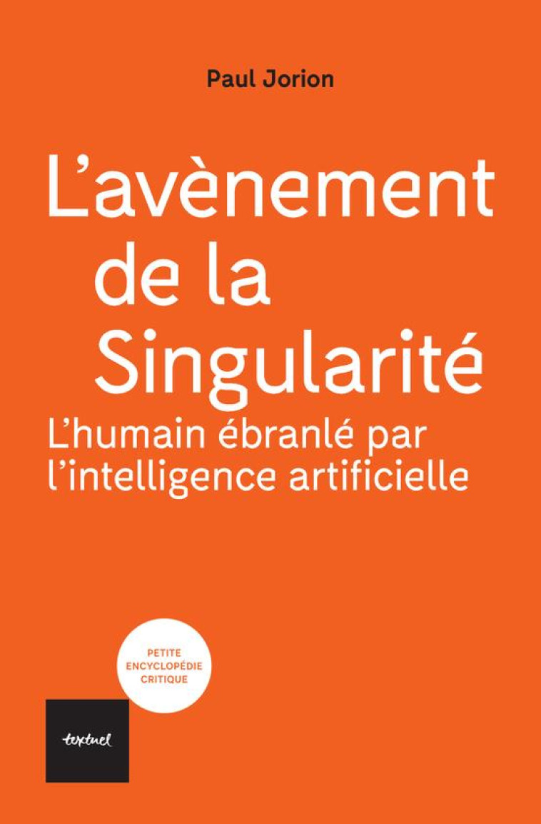 L-AVENEMENT DE LA SINGULARITE - JORION PAUL - TEXTUEL