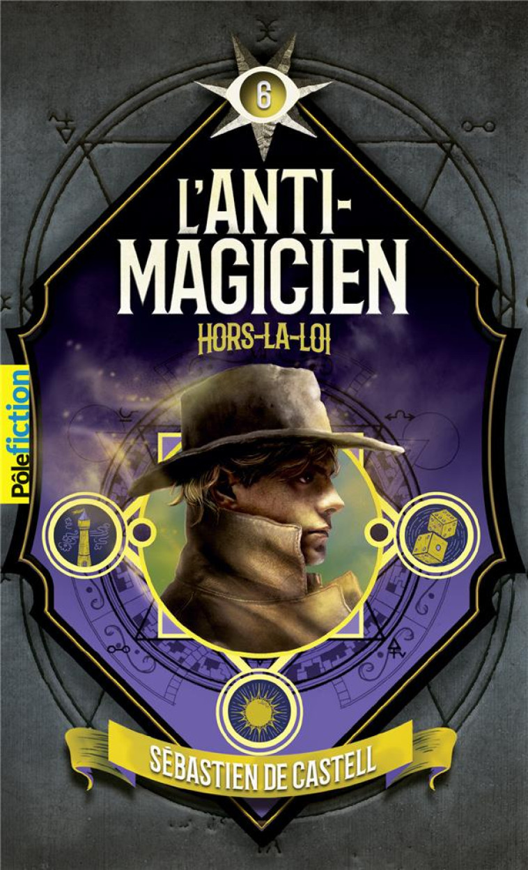 L-ANTI-MAGICIEN, 6 - HORS-LA-L - CASTELL/TAYLOR - GALLIMARD