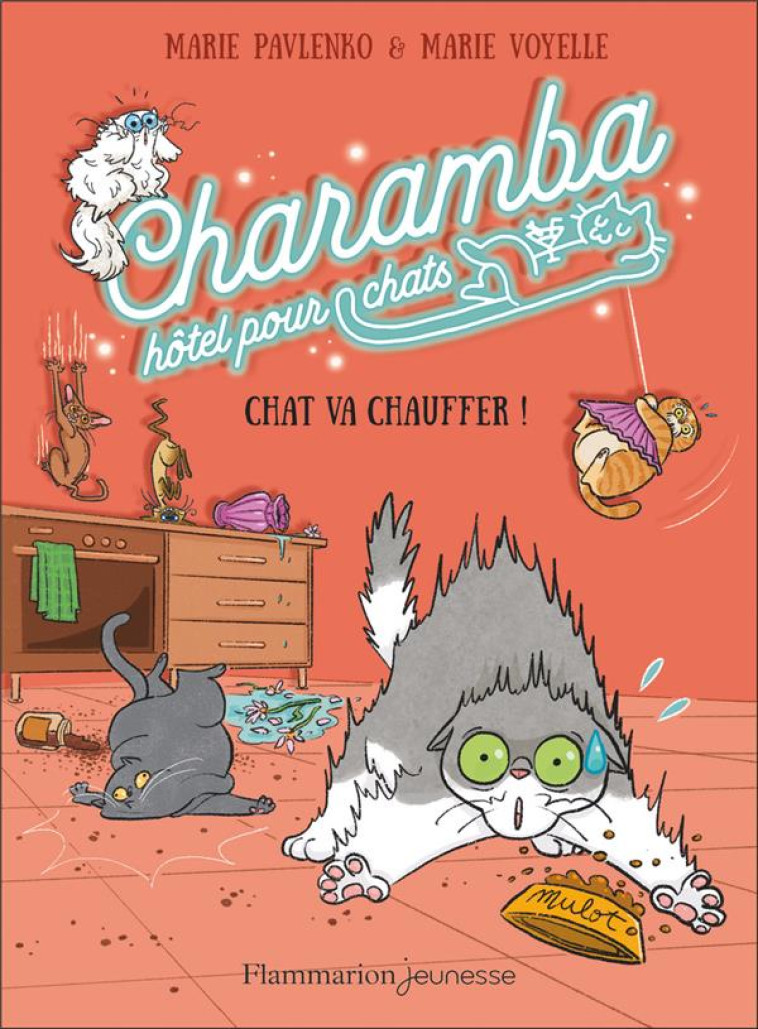 CHARAMBA, HOTEL POUR CHATS - C - PAVLENKO/VOYELLE - FLAMMARION