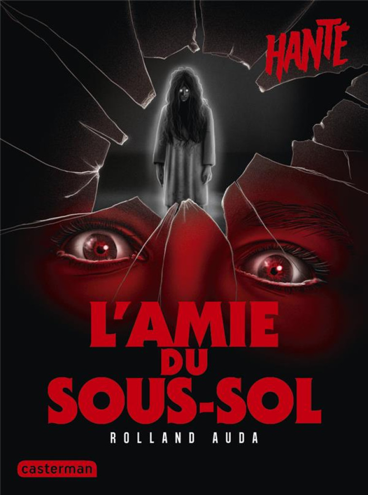 HANTE - L-AMIE DU SOUS-SOL - N - AUDA ROLLAND - CASTERMAN