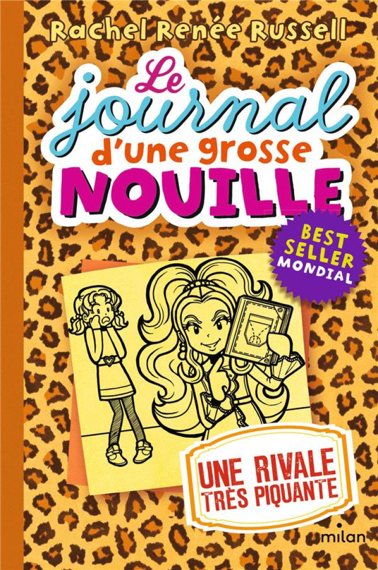 LE JOURNAL D'UNE GROSSE NOUILLE T.9 : UNE RIVALE ULTRA-PIQUANTE - RUSSELL, RACHEL RENEE - Milan jeunesse