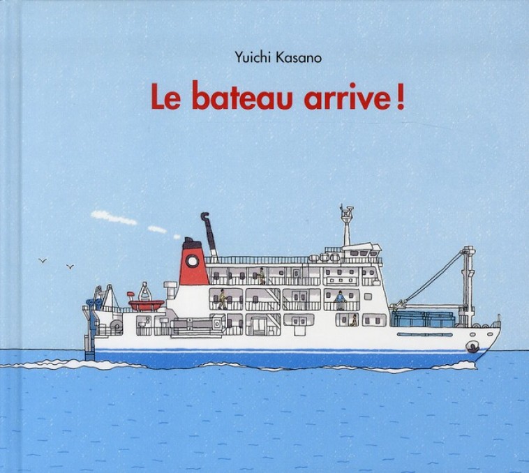 BATEAU ARRIVE (LE) - KASANO YUICHI - EDL