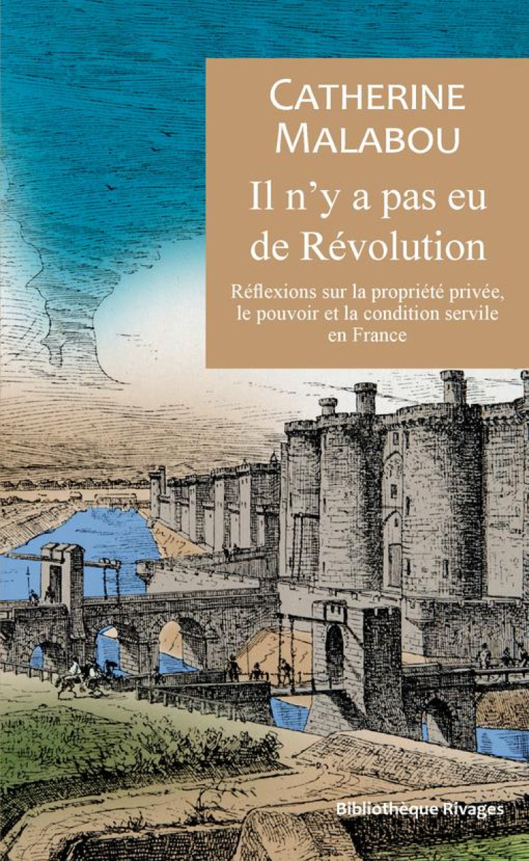 IL N-Y A PAS EU DE REVOLUTION - MALABOU CATHERINE - Rivages