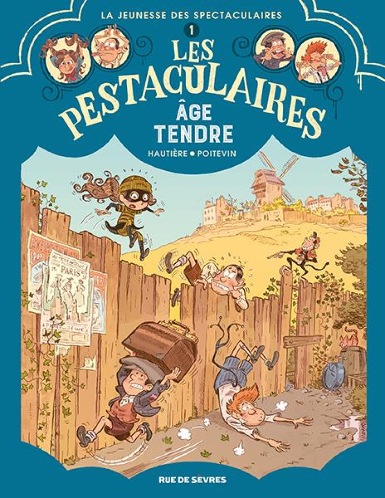 LES PESTACULAIRES T1 : AGE TEN - HAUTIERE/POITEVIN - RUE DE SEVRES