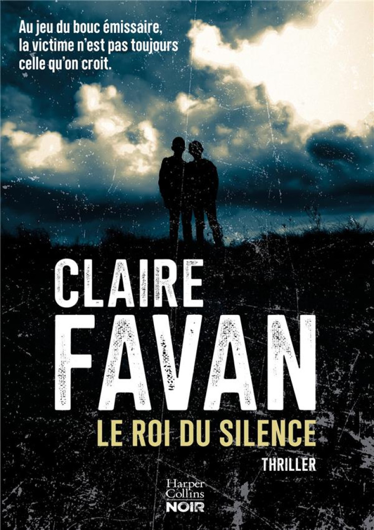 LE ROI DU SILENCE - LE NOUVEAU - FAVAN CLAIRE - HARPERCOLLINS