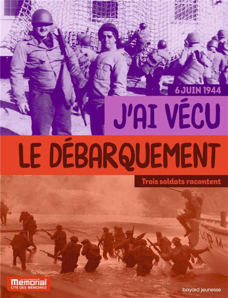 J-AI VECU LE DEBARQUEMENT EN N - DOLEMIEUX/GAUTIER - BAYARD JEUNESSE