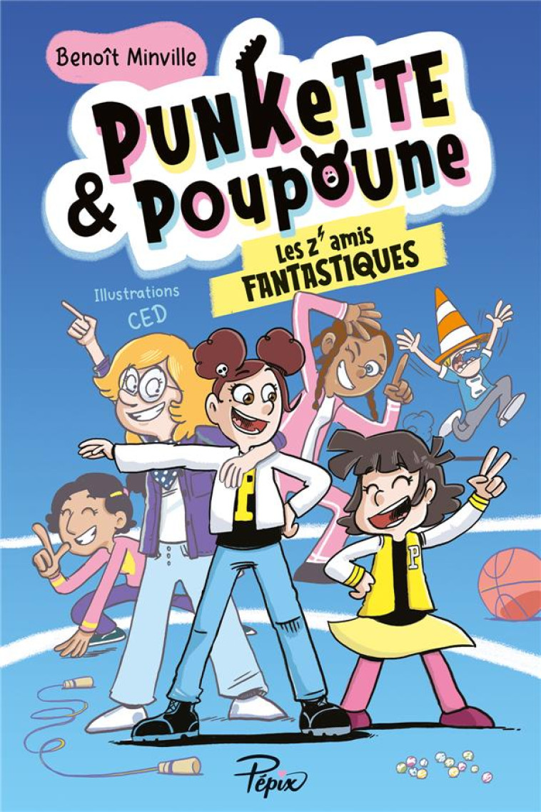 PUNKETTE & POUPOUNE - T04 - LE - MINVILLE/CED - SARBACANE