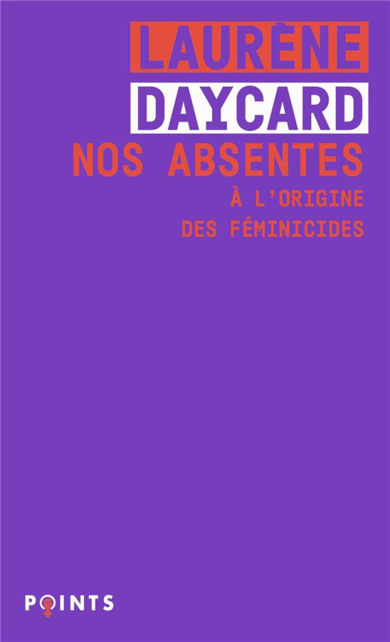 NOS ABSENTES - A L-ORIGINE DES - DAYCARD LAURENE - POINTS