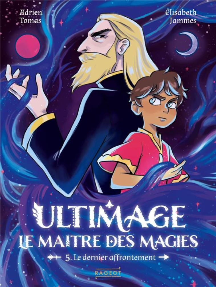 ULTIMAGE, LE MAITRE DES MAGIES - TOMAS/JAMMES - RAGEOT