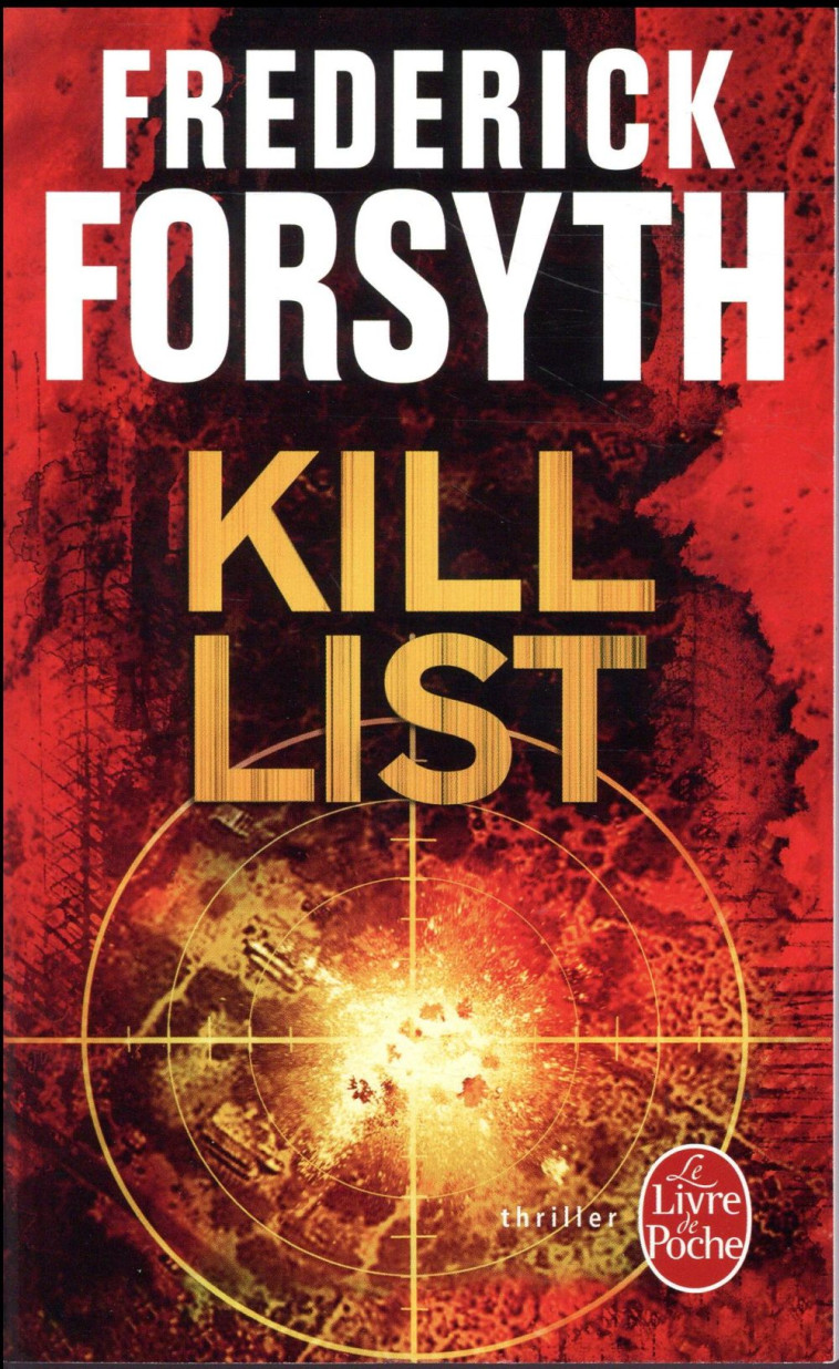 KILL LIST - FORSYTH FREDERICK - Le Livre de poche