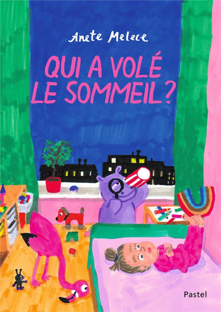 QUI A VOLE LE SOMMEIL ? - MELECE ANETE - EDL