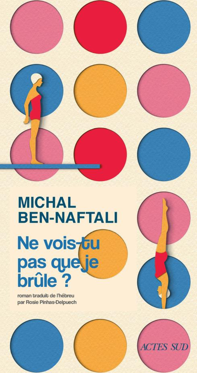 NE VOIS-TU PAS QUE JE BRULE ? - BEN-NAFTALI MICHAL - ACTES SUD