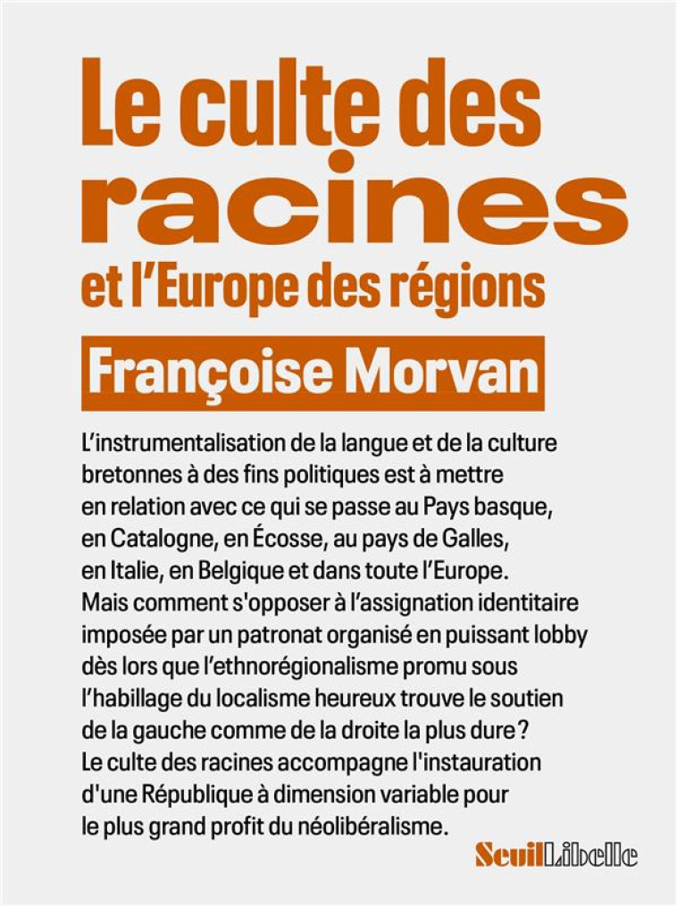 LE CULTE DES RACINES ET L-EURO - MORVAN FRANCOISE - SEUIL