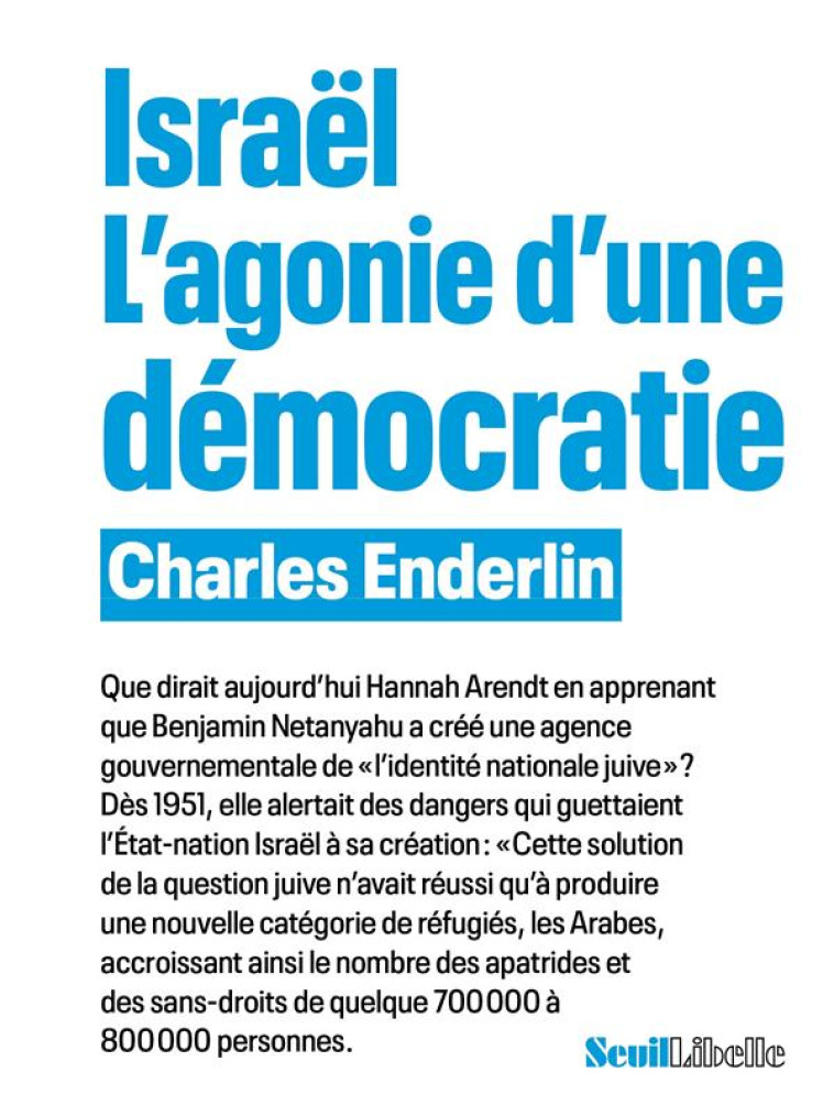 ISRAEL. L-AGONIE D-UNE DEMOCRA - ENDERLIN CHARLES - SEUIL