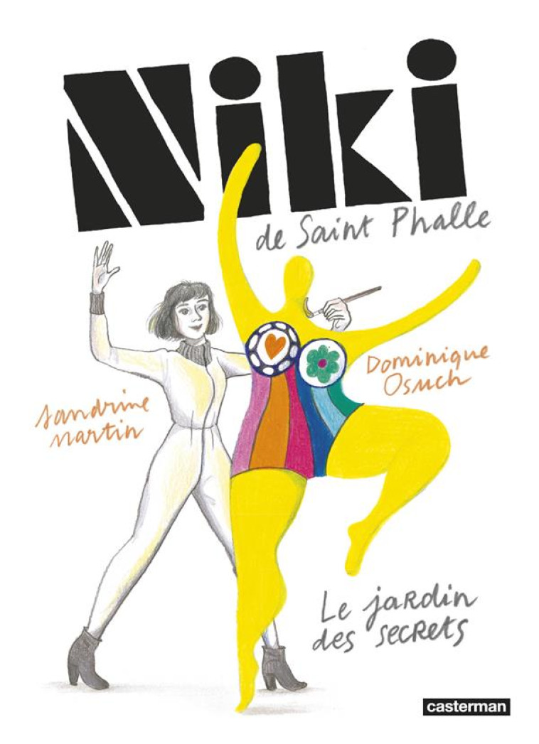 NIKI DE SAINT-PHALLE - LE JARD - MARTIN/OSUCH - CASTERMAN