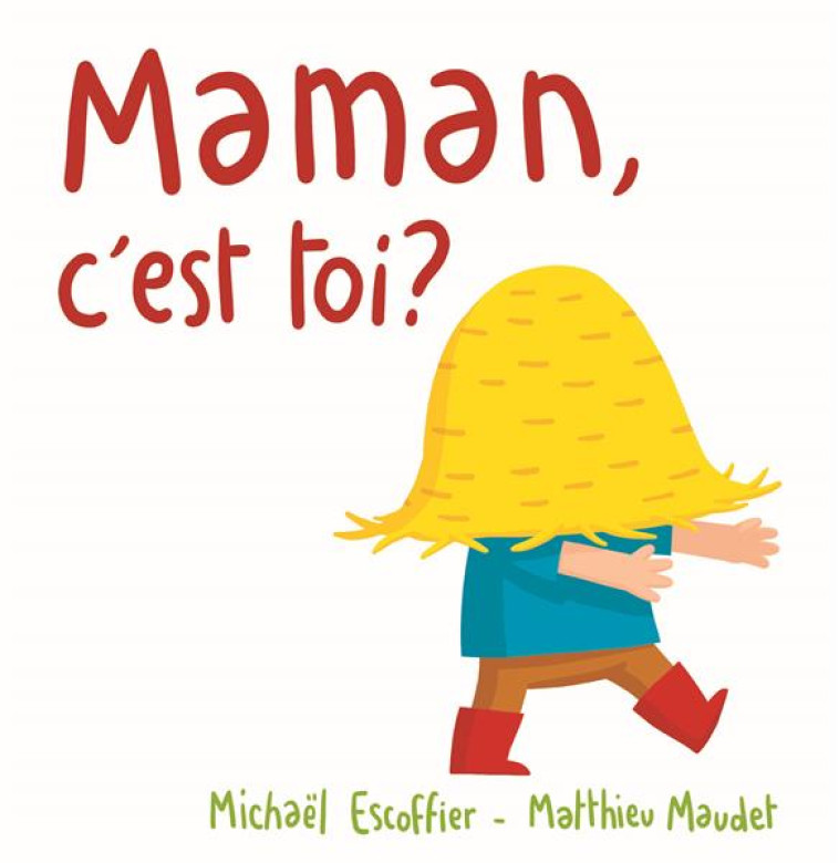 MAMAN, C-EST TOI? - ESCOFFIER/MAUDET - EDL