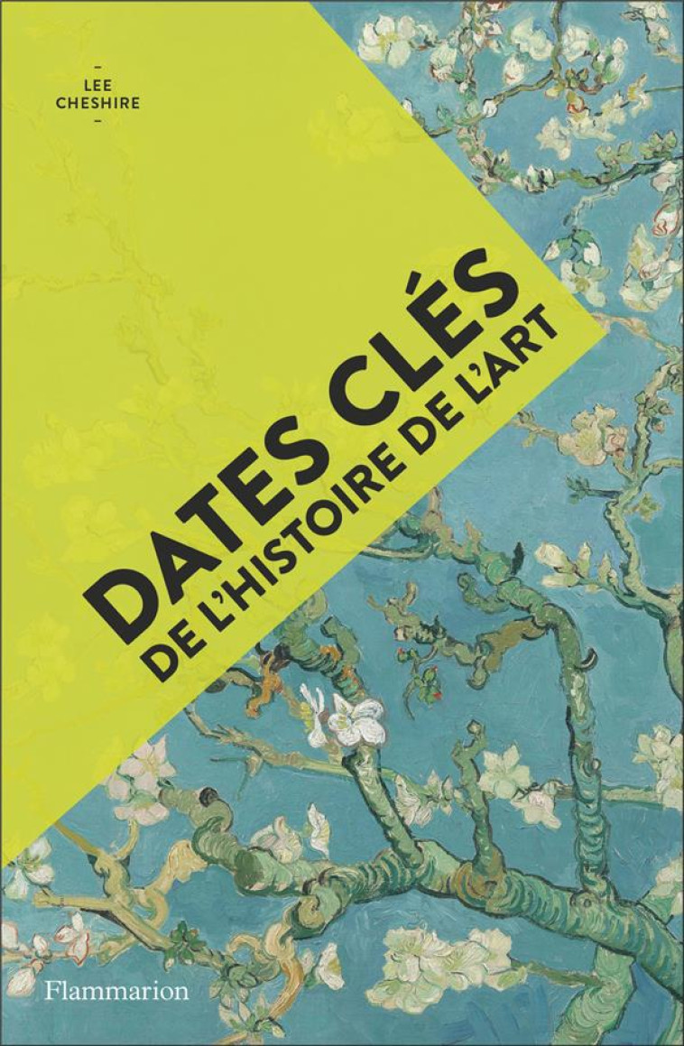 DATES CLES DE L-HISTOIRE DE L- - CHESHIRE LEE - FLAMMARION