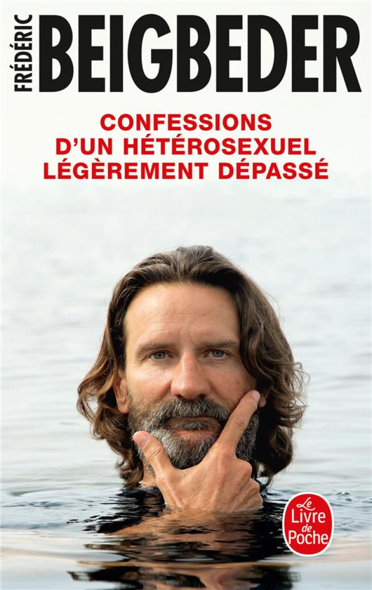 CONFESSIONS D-UN HETEROSEXUEL - BEIGBEDER FREDERIC - LGF/Livre de Poche