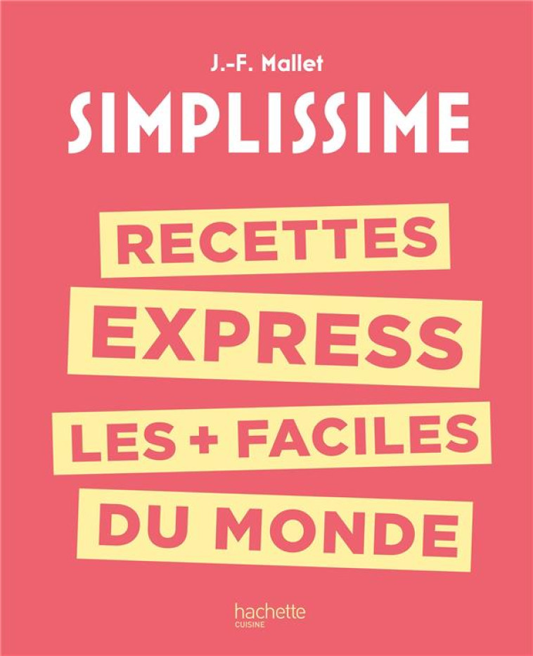 RECETTES EXPRESS LES + FACILES - MALLET JEAN-FRANCOIS - HACHETTE